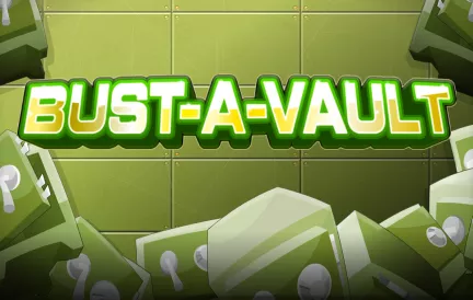 Bust-A-Vault