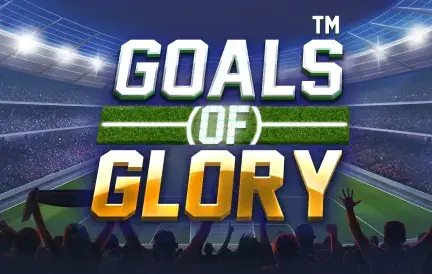 Goals of Glory